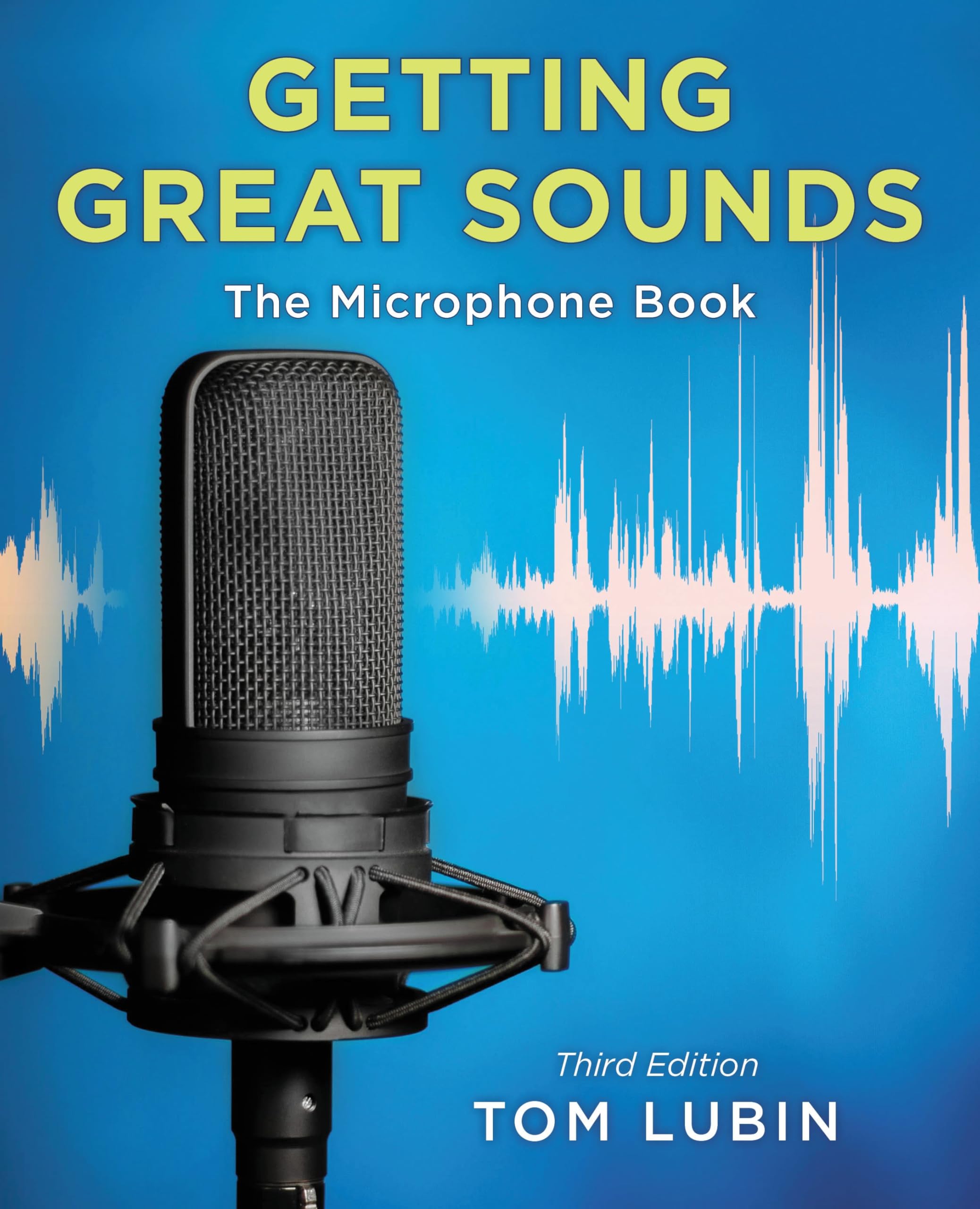Getting Great Sounds The Microphone Book éliminer les bruits parasites de vos pistes audio