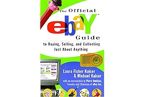 eBay: Everything You Need to Know About Buying, Selling, and Collecting