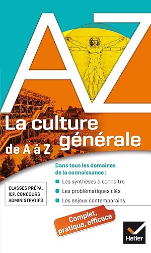 La culture générale de A à Z: classes prépa, IEP, concours administratifs...