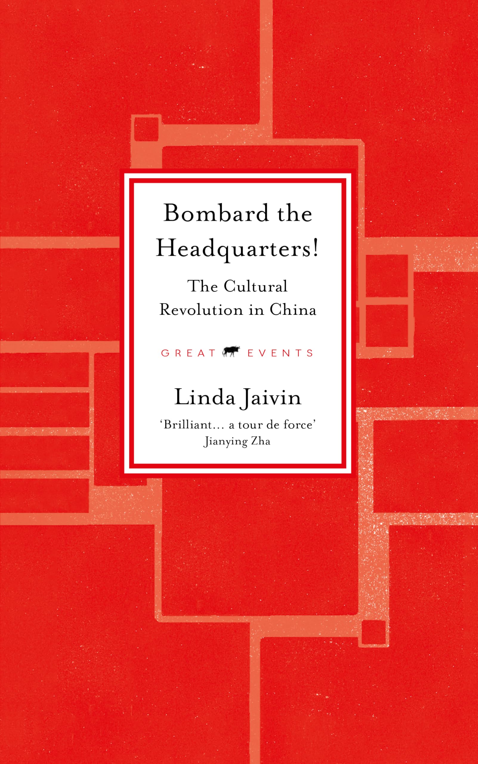 Bombard the Headquarters! The Cultural Revolution in China