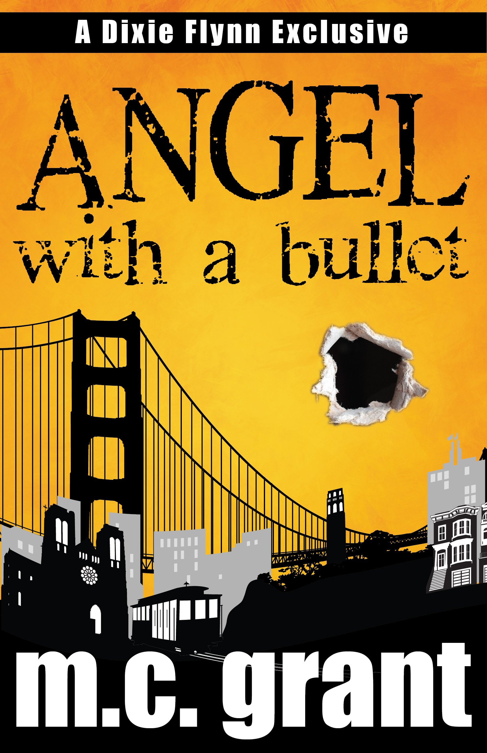 Angel With A Bullet (Dixie Flynn Mystery Series Book 1)