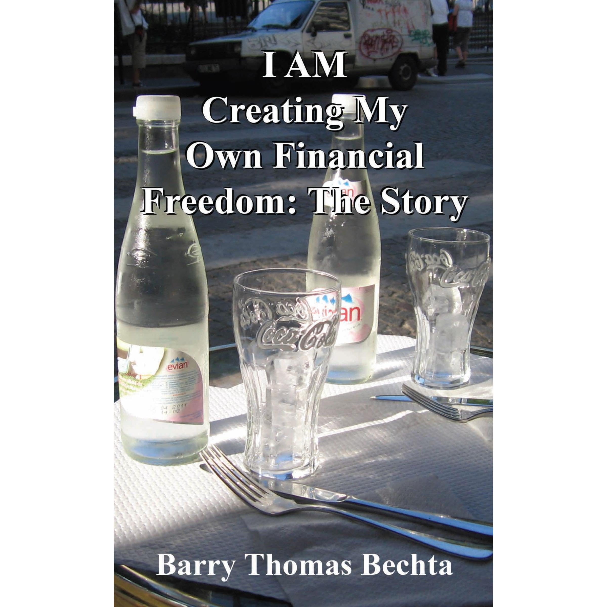 I AM Creating My Own Financial Freedom - The Story