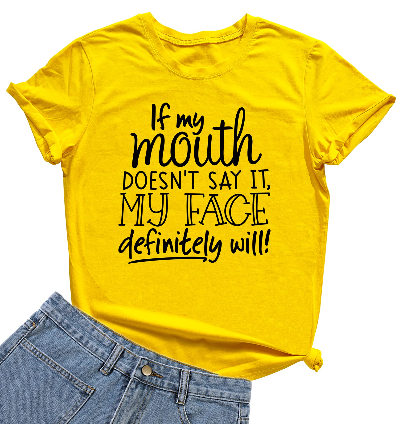DANVOUY Womens If My Mouth Doesn't Say It My Face Definitely Will T Shirt