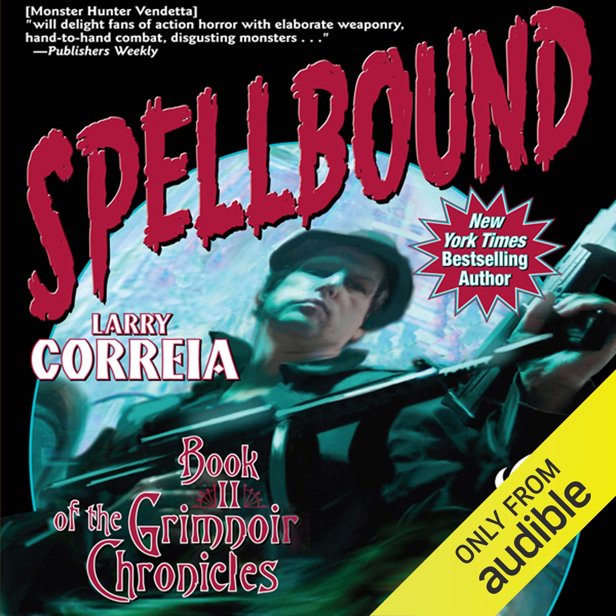 Cover art for Spellbound: Book II of the Grimnoir Chronicles