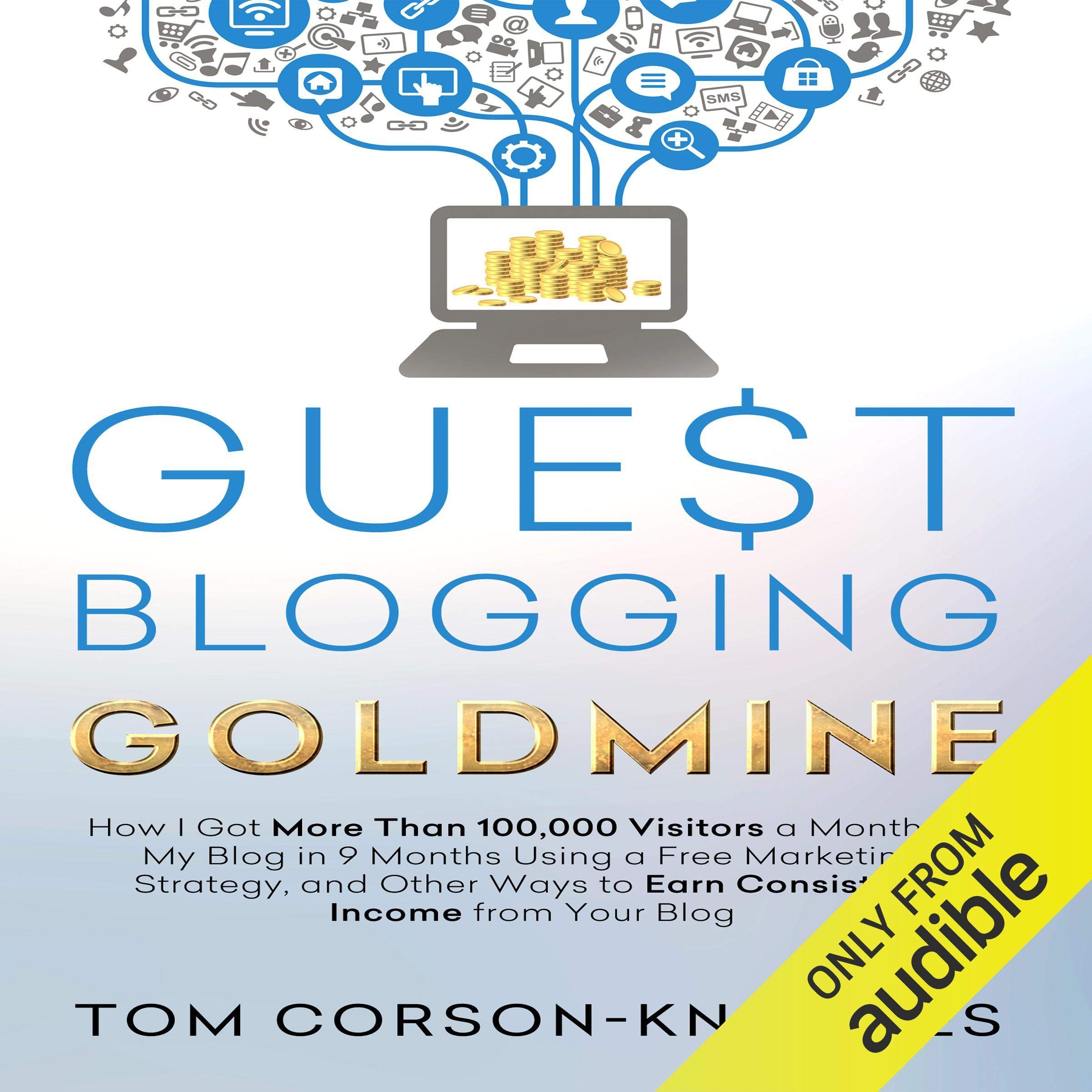 Cover art for Guest Blogging Goldmine