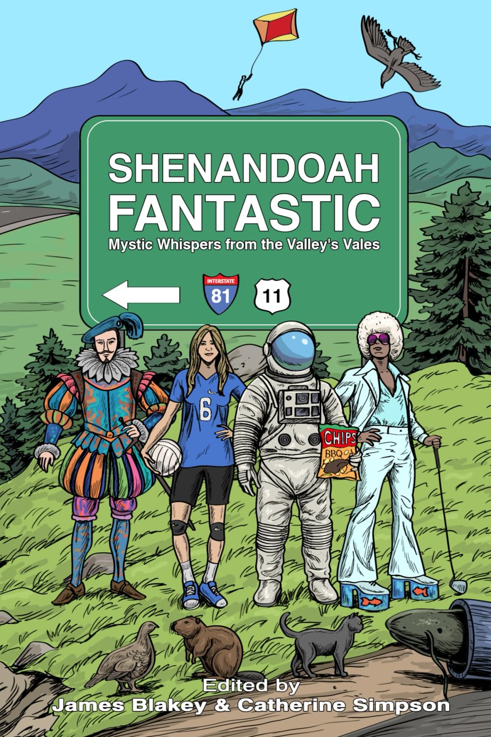 Shenandoah Fantastic: Mystic Whispers from the Valley’s Vales (The Fantastic Anthologies)