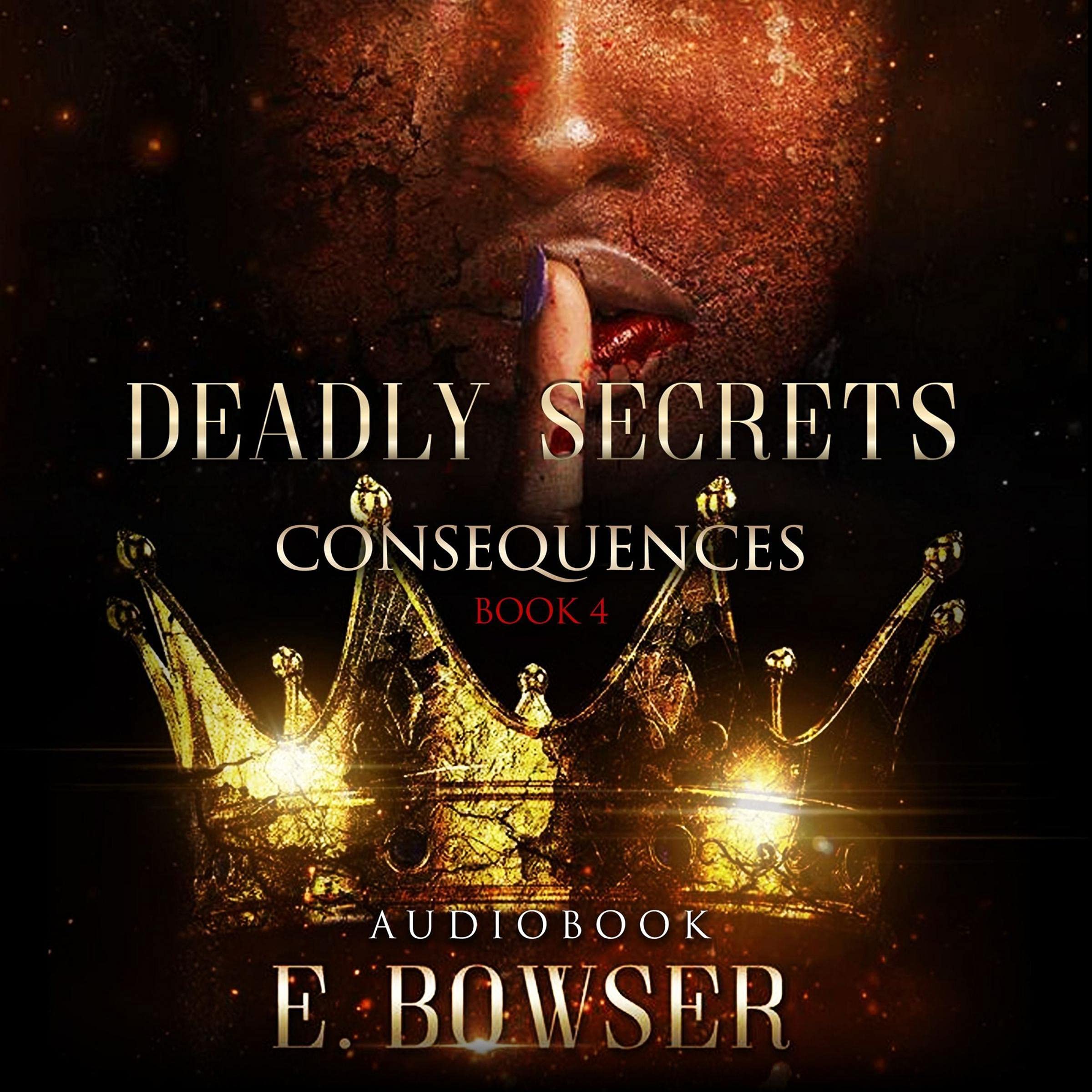 Cover art for Deadly Secrets Consequences Book 4