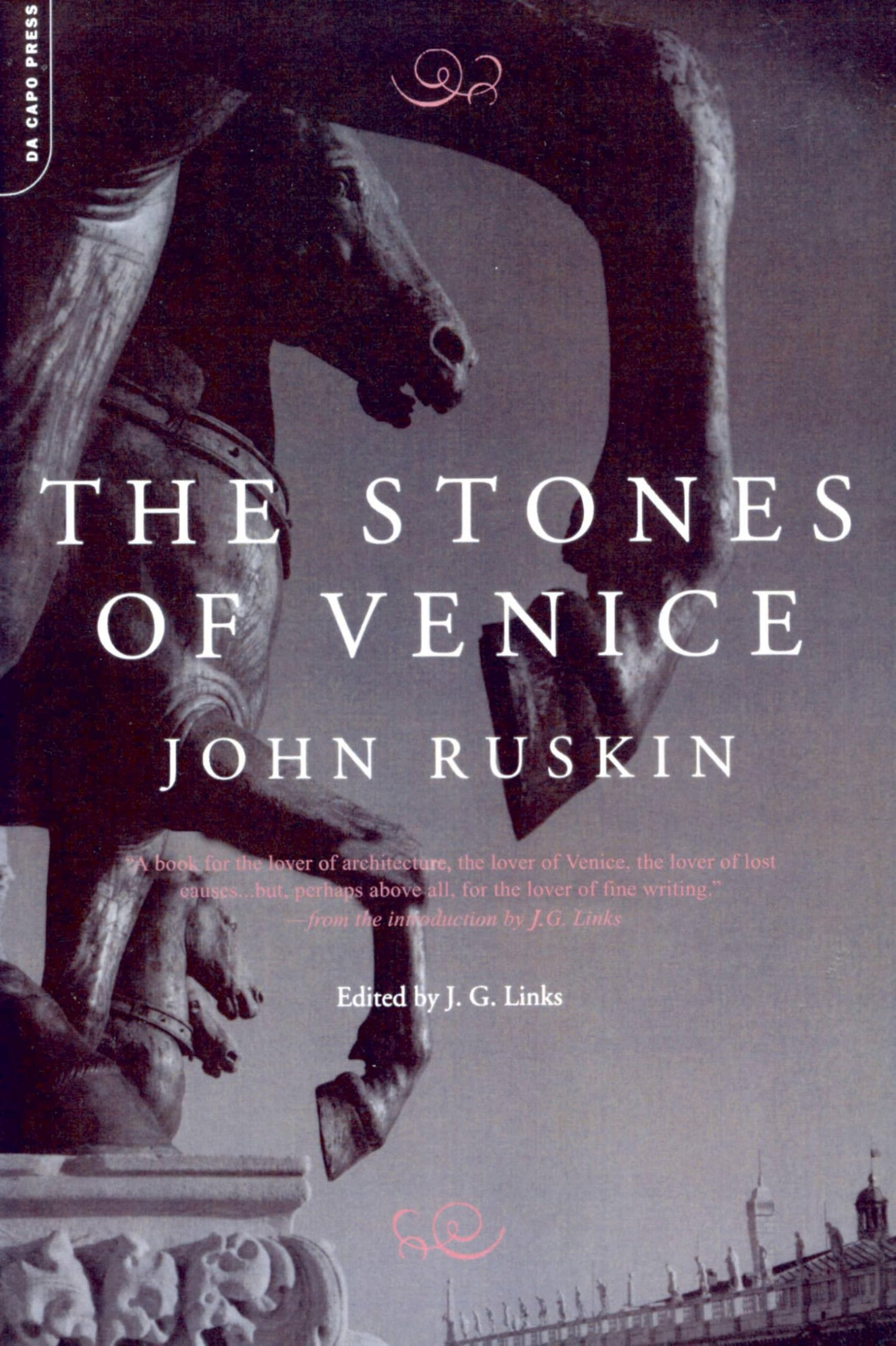 The Stones Of Venice,. Ruskin