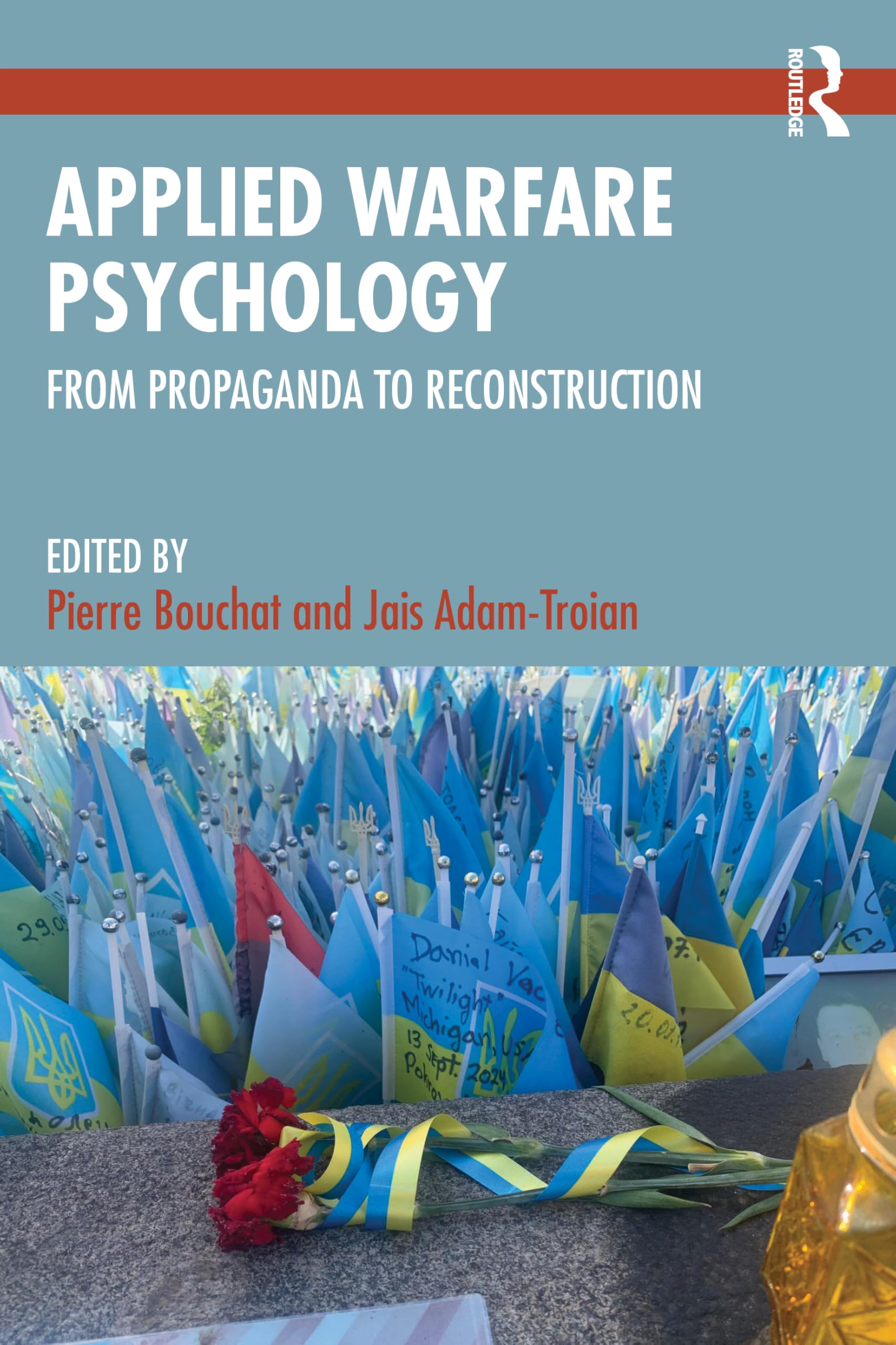 Applied Warfare Psychology: From Propaganda to Reconstruction