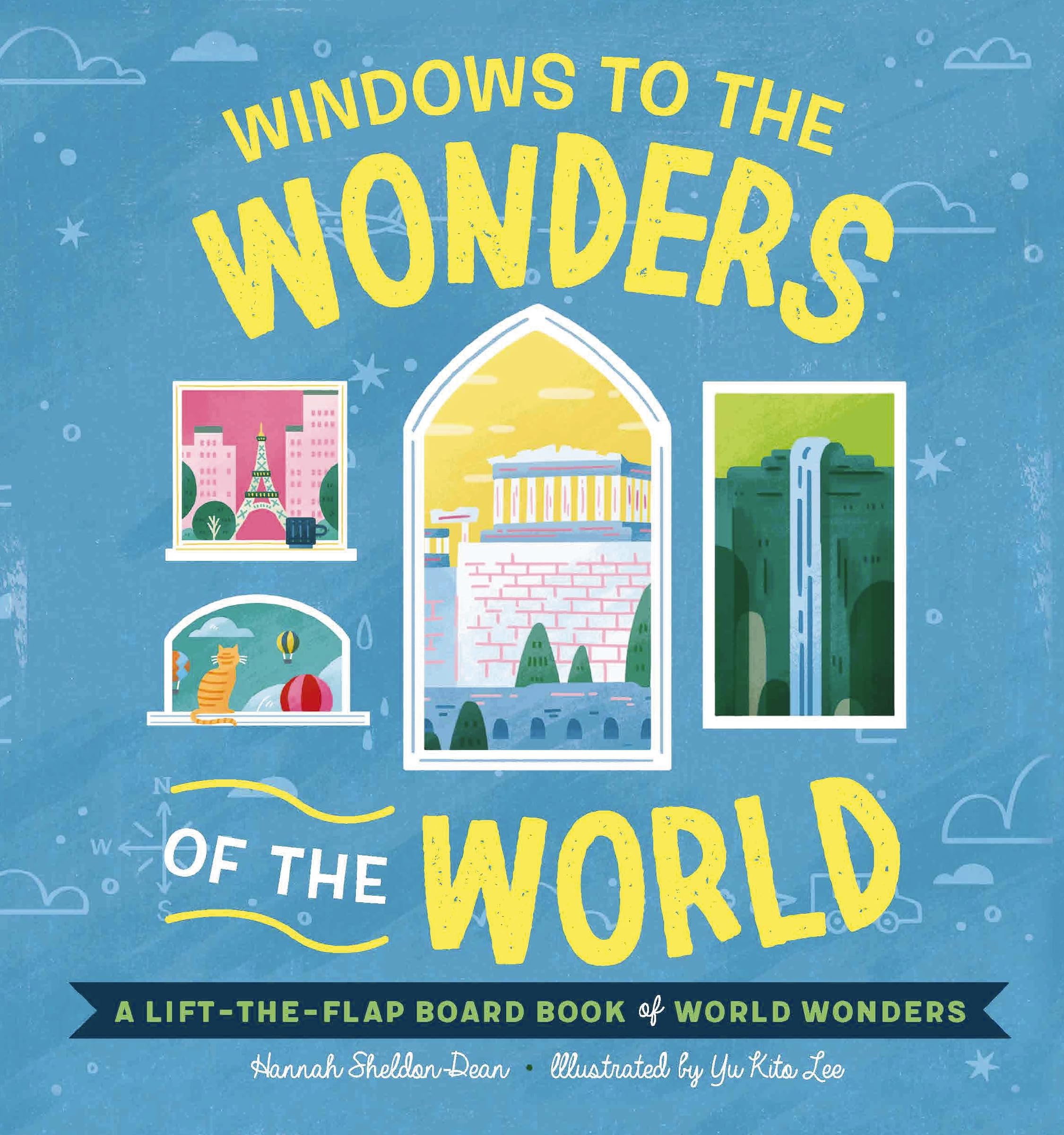 Windows to the Wonders of the World: A Lift-the-Flap Board Book of World Wonders (Windows to the World)