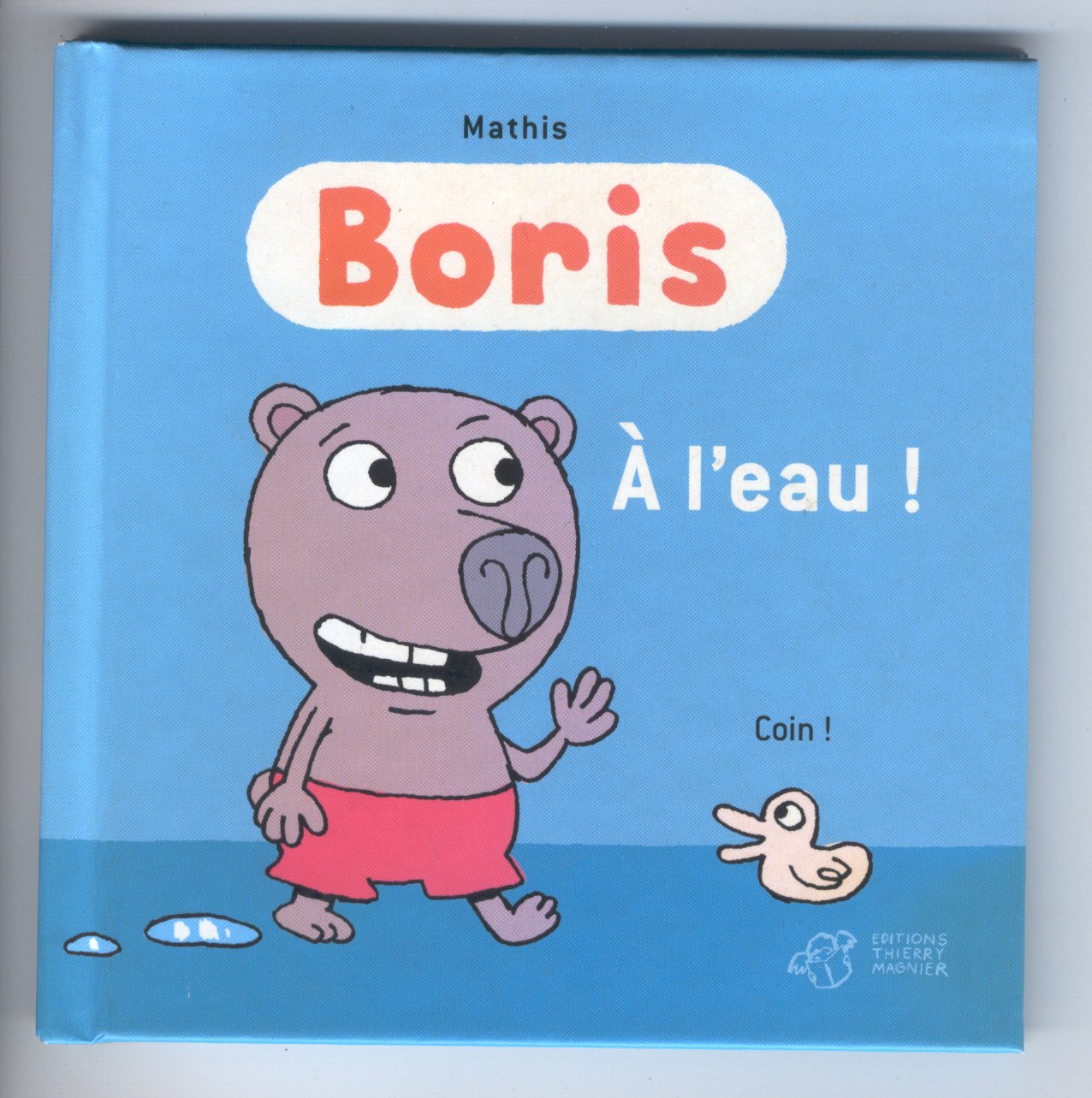 Boris, À l'eau ! Mathis, Jean-Marc