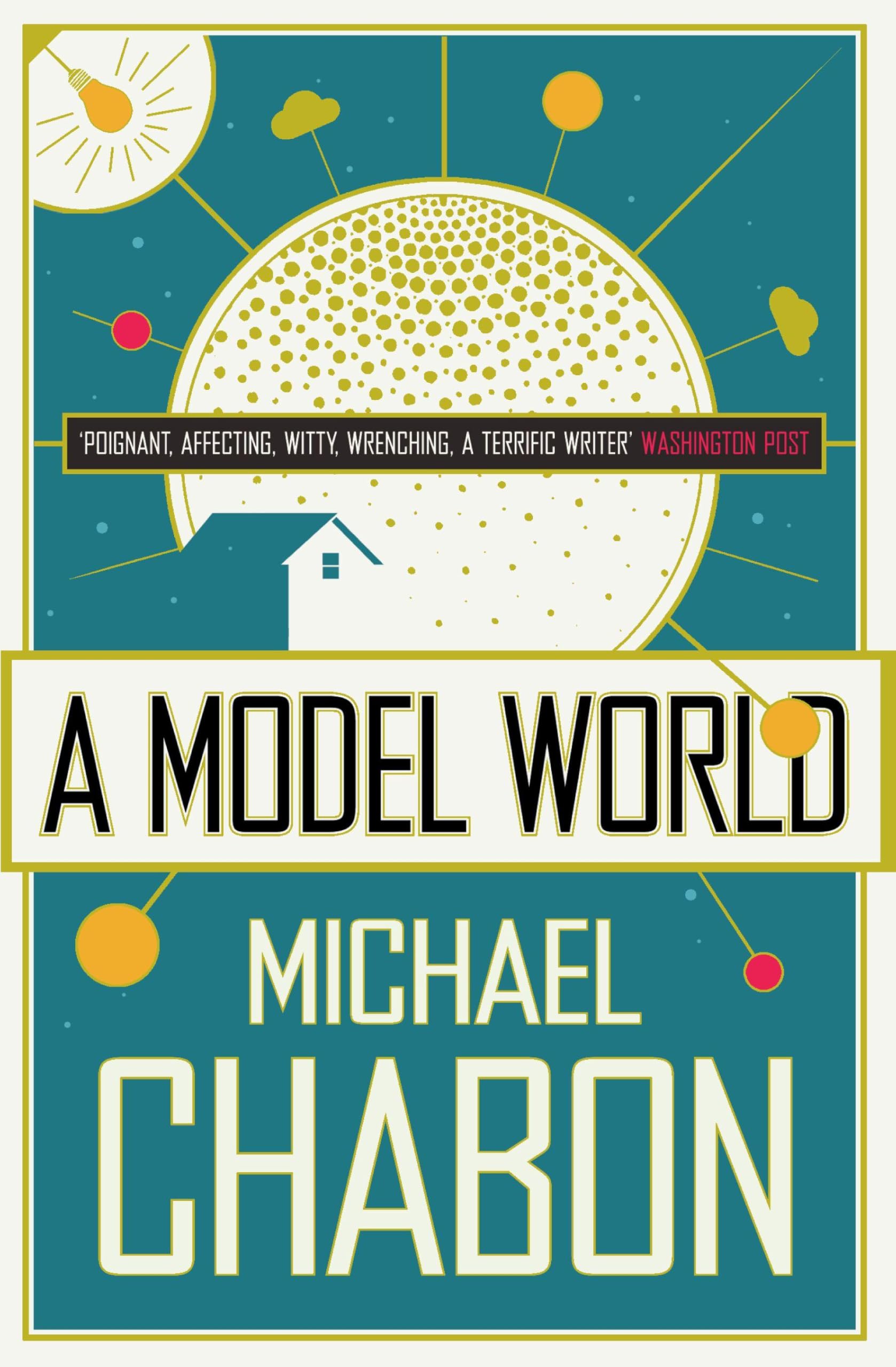 A MODEL WORLD - Chabon, Michael