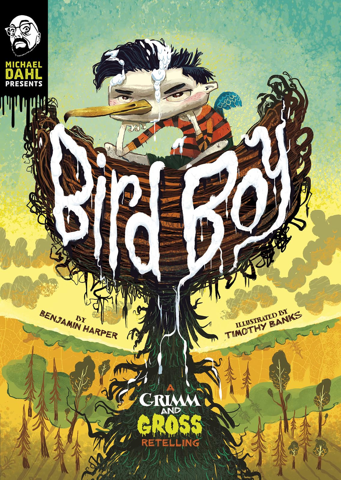 Bird Boy: A Grimm and Gross Retelling (Michael Dahl Presents A Grimm and Gross Retelling)
