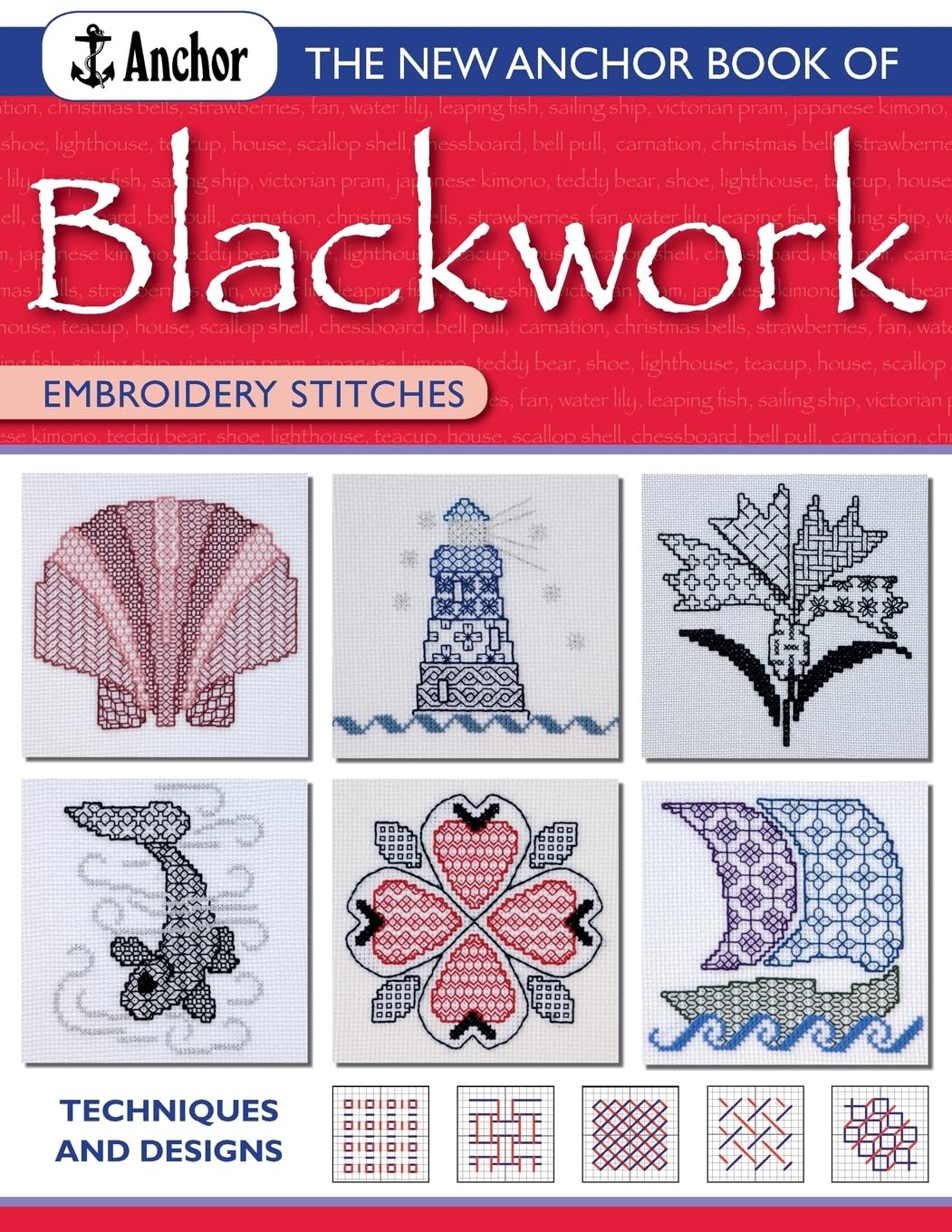 The New Anchor Book of Blackwork Embroidery Stitches: Techniques and Designs (Anchor Embroidery Series)