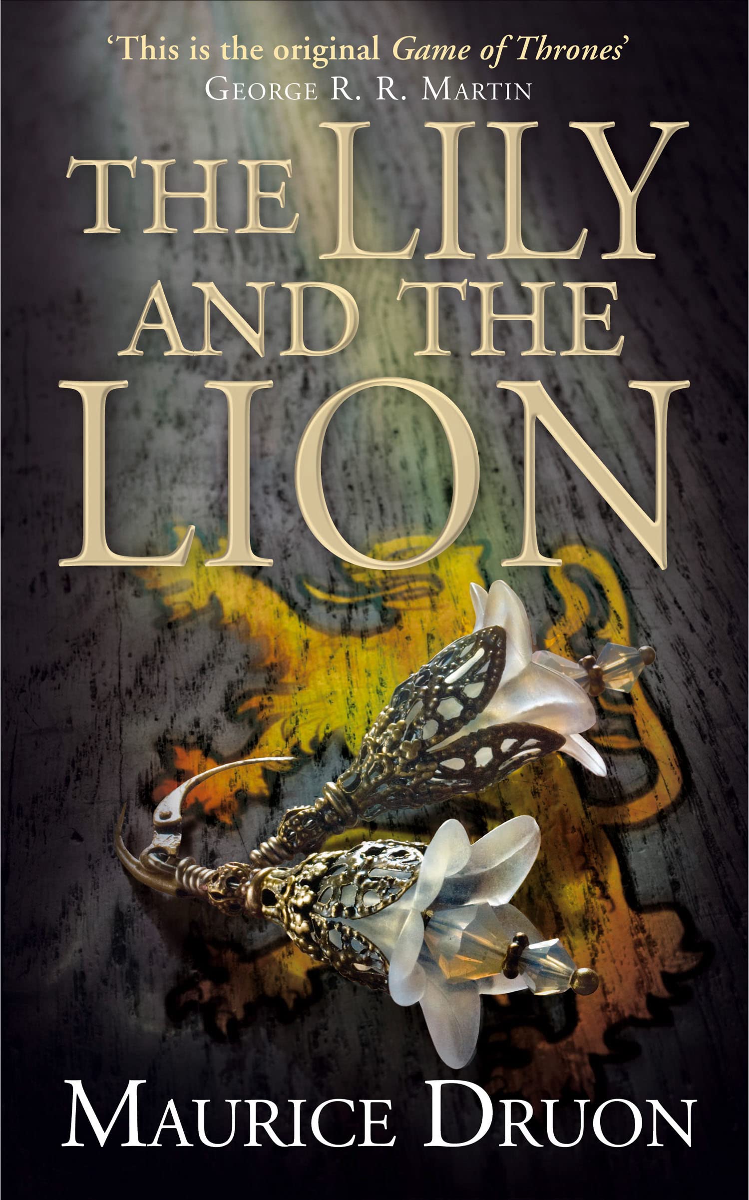 The Lily and the Lion: An Epic Medieval Historical Fiction Saga of Royal Intrigue and Betrayal: Book 6 (The Accursed Kings)