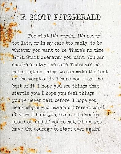 F. Scott Fitzgerald - For What It's Worth - Classic Book Quote, Inspirational Home or Room Decor, Literary Rustic Metal Style Poster, Positive Quote