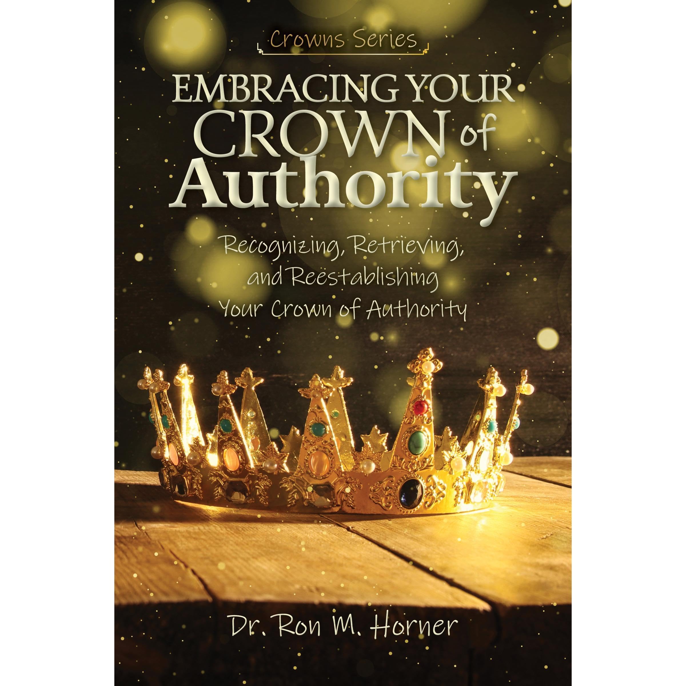 Embracing Your Crown of Authority