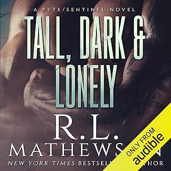 Tall, Dark & Lonely (The Pyte/Sentinel Series Book 1) book cover