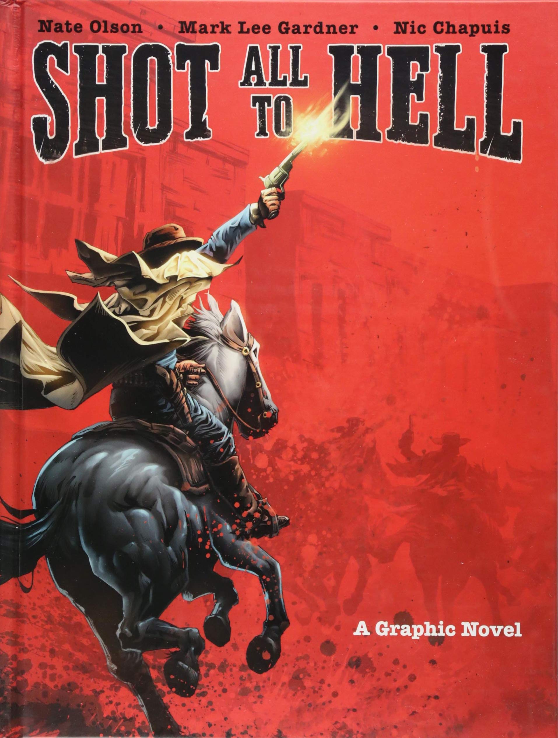 Shot All to Hell: A Graphic Novel (1)