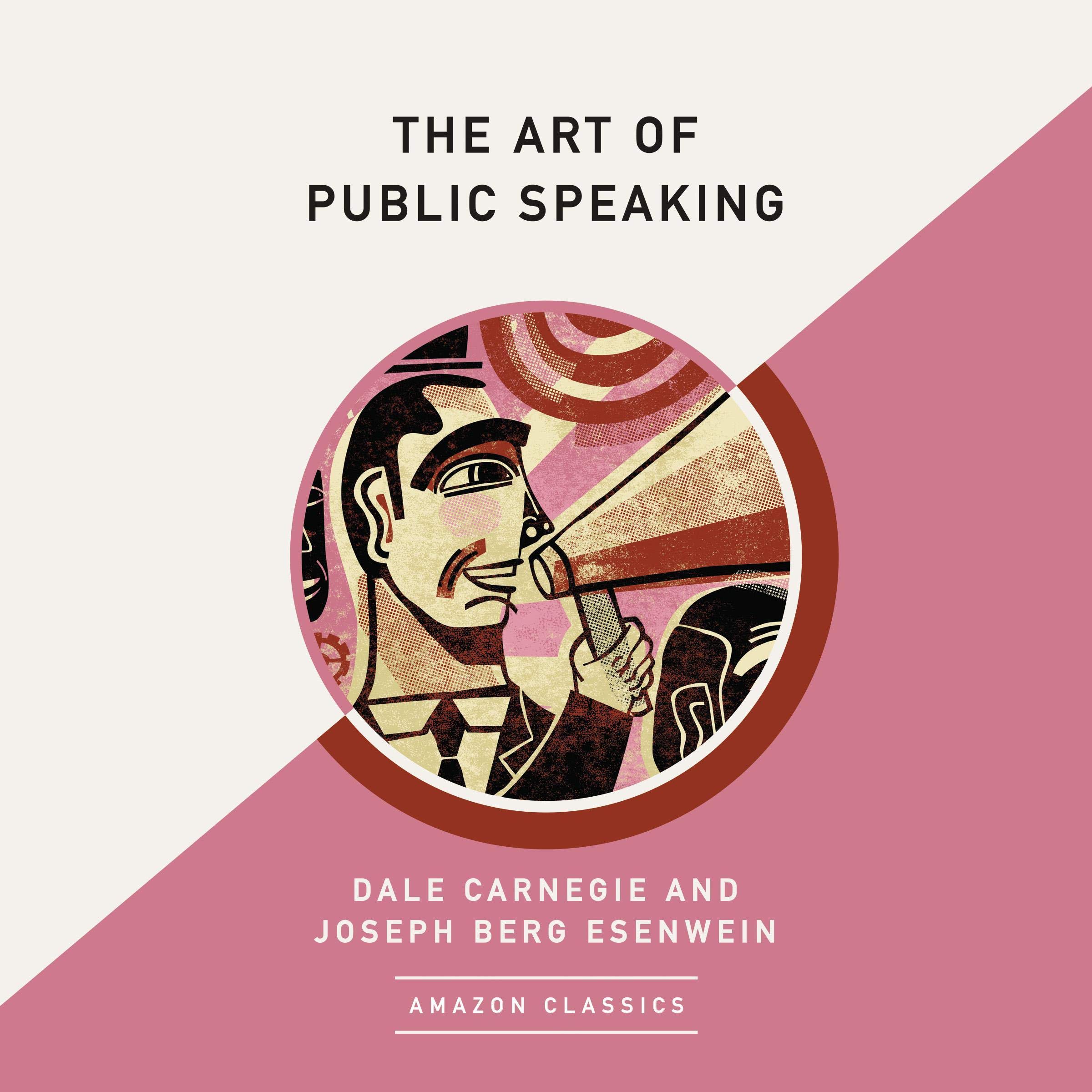 Cover art for The Art of Public Speaking (AmazonClassics Edition)