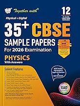 Together with 35+ CBSE Sample Papers Class 12 Physics for 2026 Board Exam | EAD Series in Physical + Digital Edition Includes Solved & Unsolved Papers with CBQs & Topper’s Answer Sheet