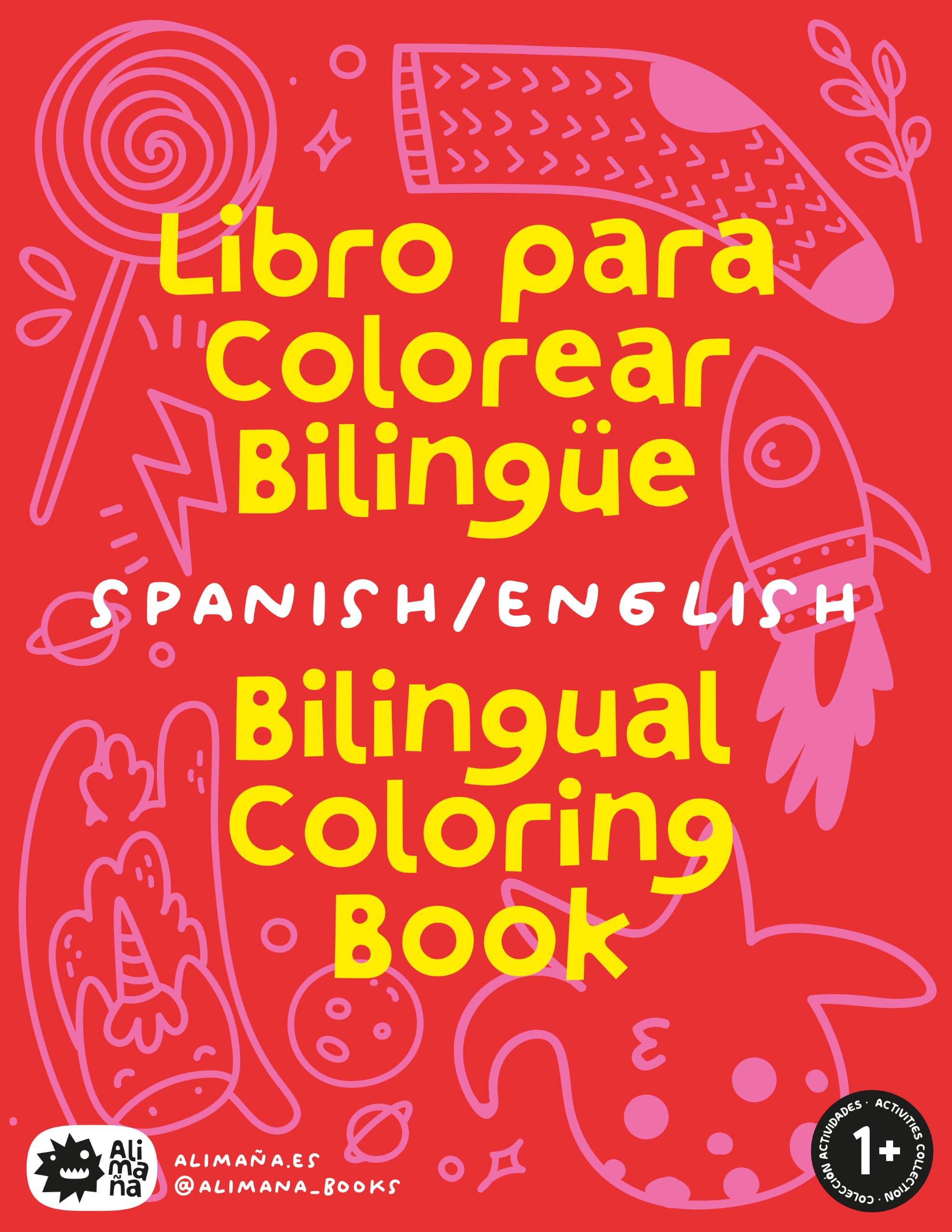 Libro para Colorear Bilingüe / Bilingual Coloring Book: Spanish/English: 1 (ACTIVIDADES/ACTIVITIES)
