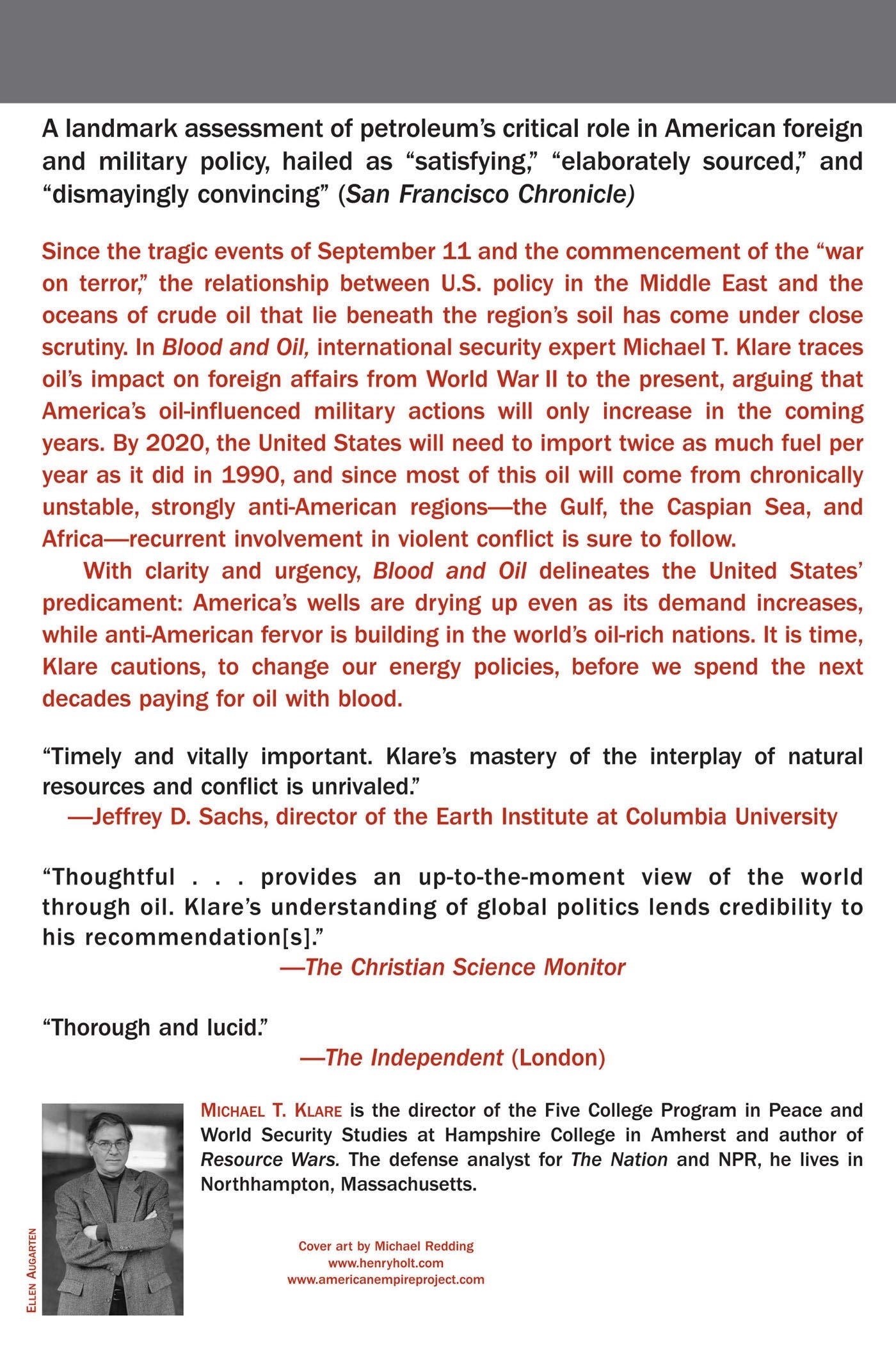 Blood and Oil: The Dangers and Consequences of America’s Growing Dependency on Imported Petroleum (American Empire Project)