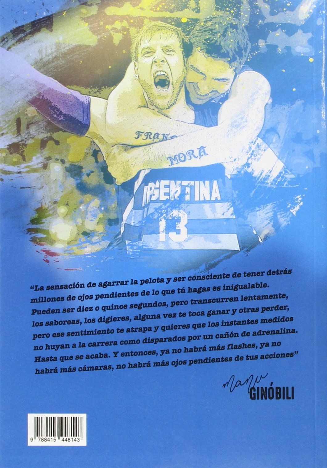 Manu Ginóbili y el milagro argentino (Baloncesto para leer)