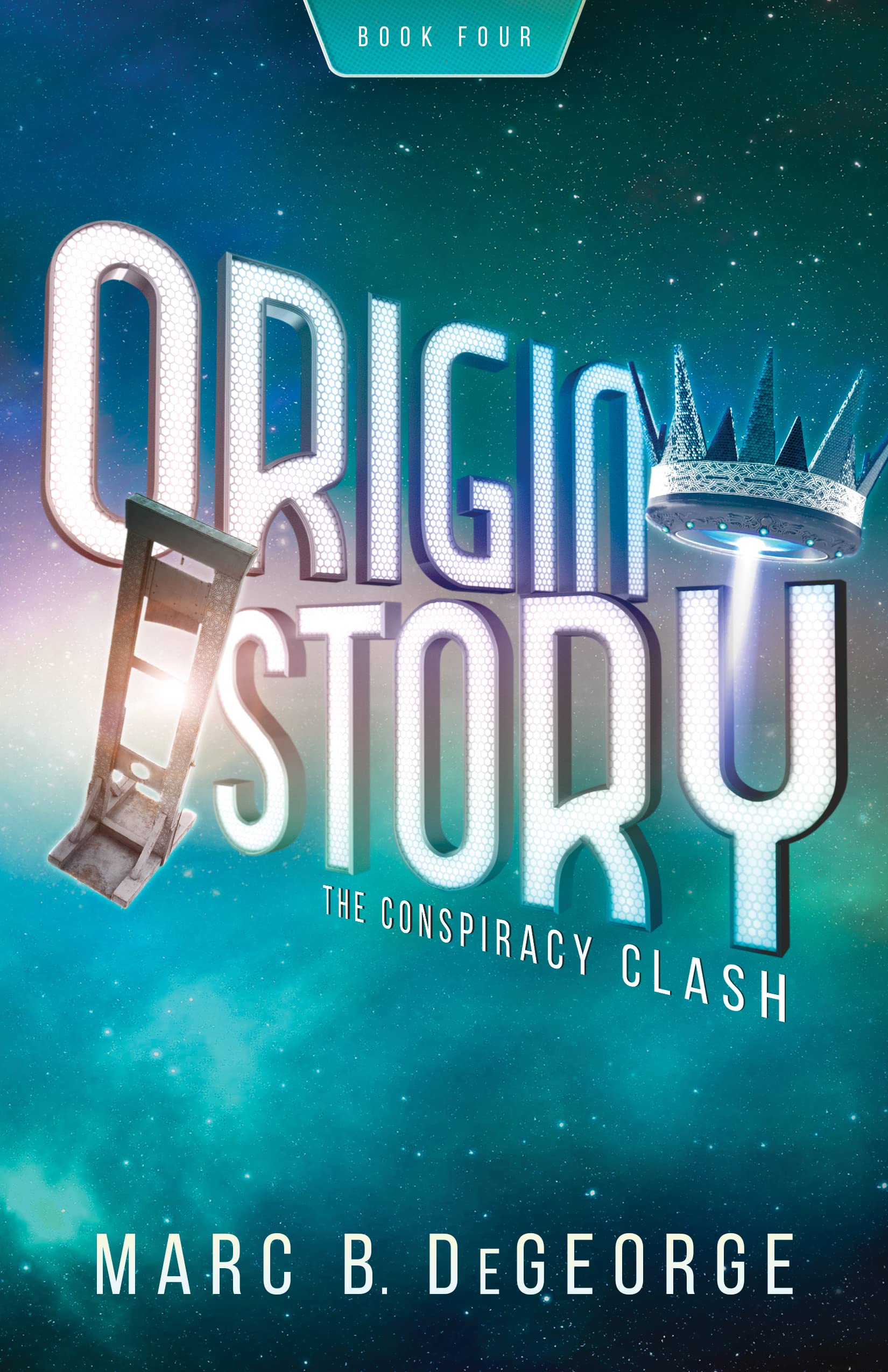The Conspiracy Clash (Origin Story Book 4)
