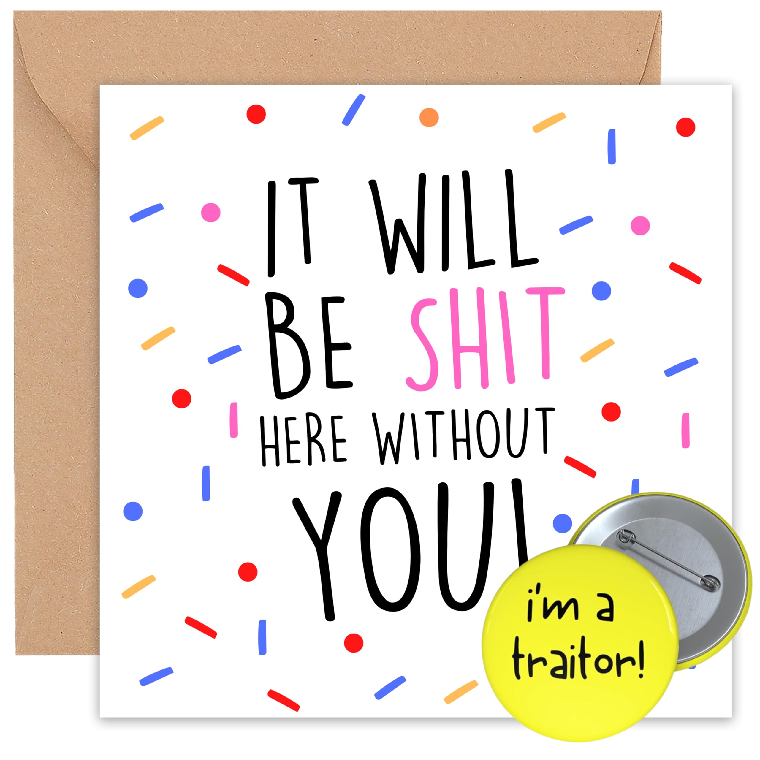 Funny Leaving Card and 59mm Badge | Cards for New Job | Farewell Coworker Colleague | Good Luck Congratulations | Leaving Job Gifts & Presents | 15cm