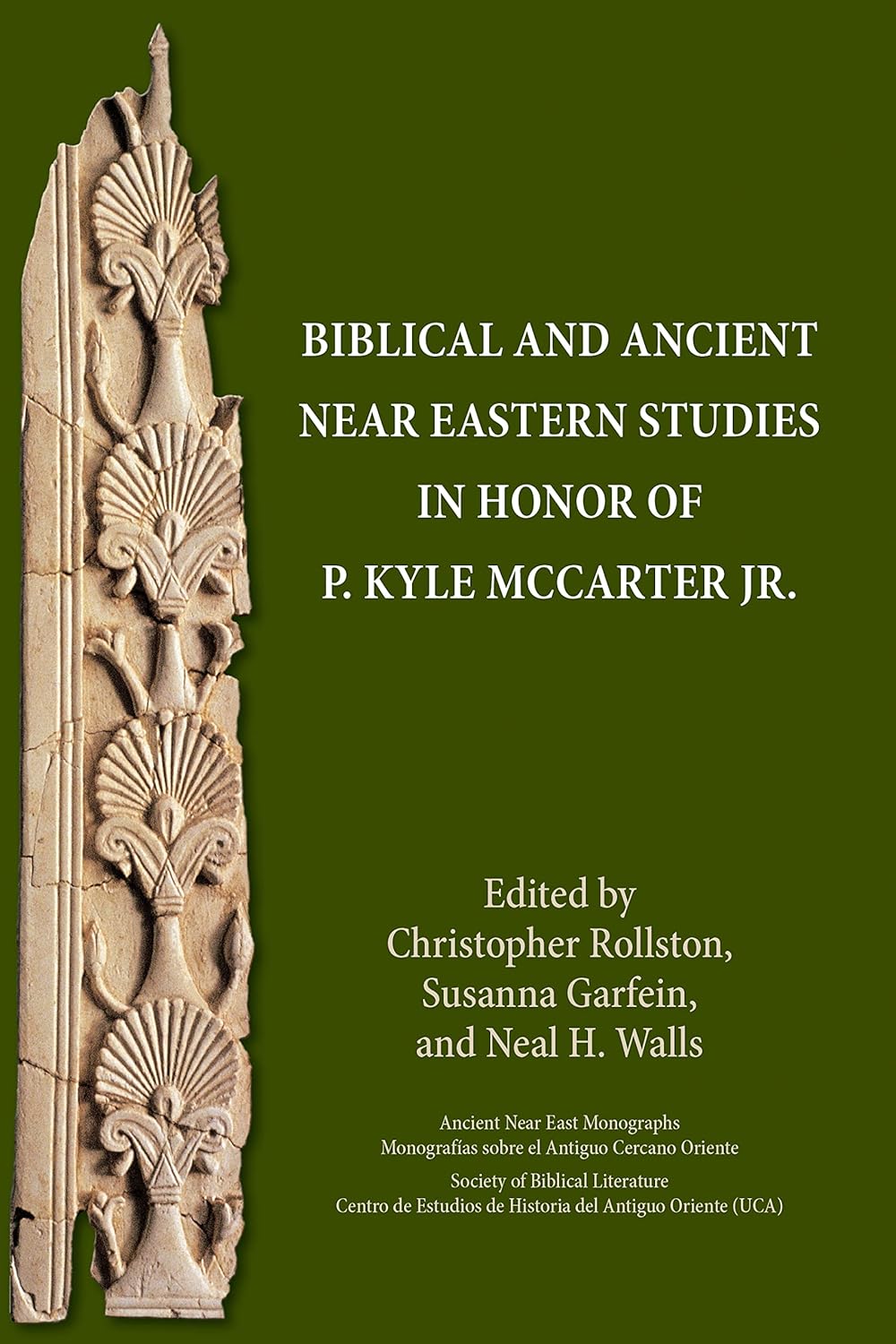 Biblical and Ancient Near Eastern Studies in Honor of P. Kyle McCarter