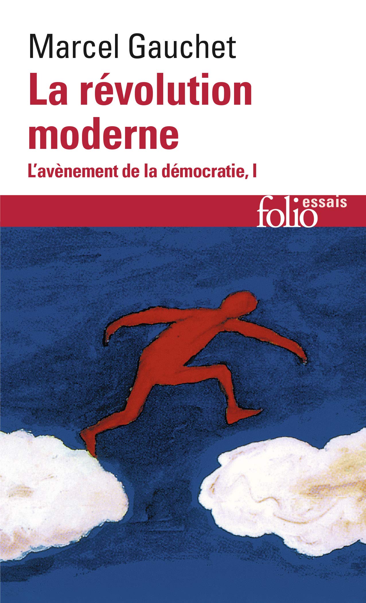 L'avenement de la democratie 1/La revolution moderne (Folio essais)