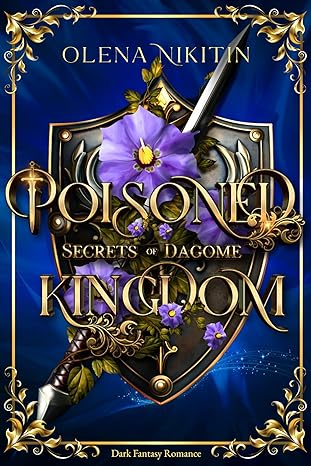 Featured Fantasy: Poisoned Kingdom (Secrets of Dagome Book 1) by Olena Nikiten