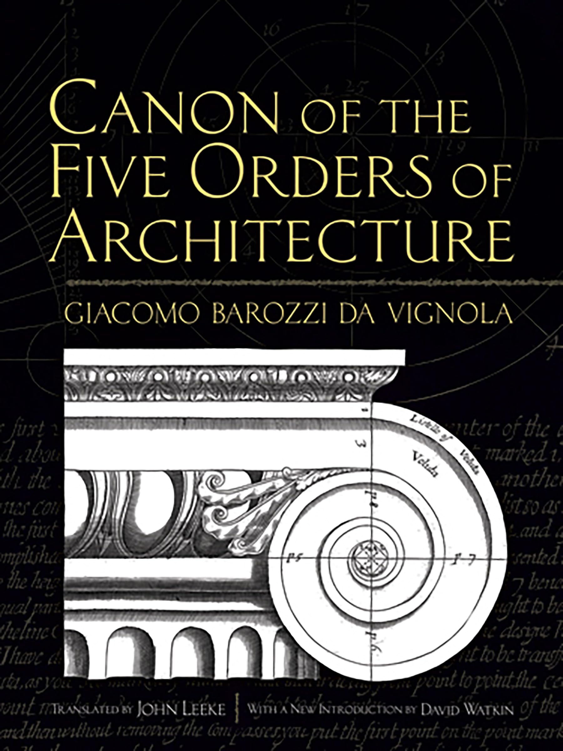 Canon of the Five Orders of Architecture (Dover Architecture)