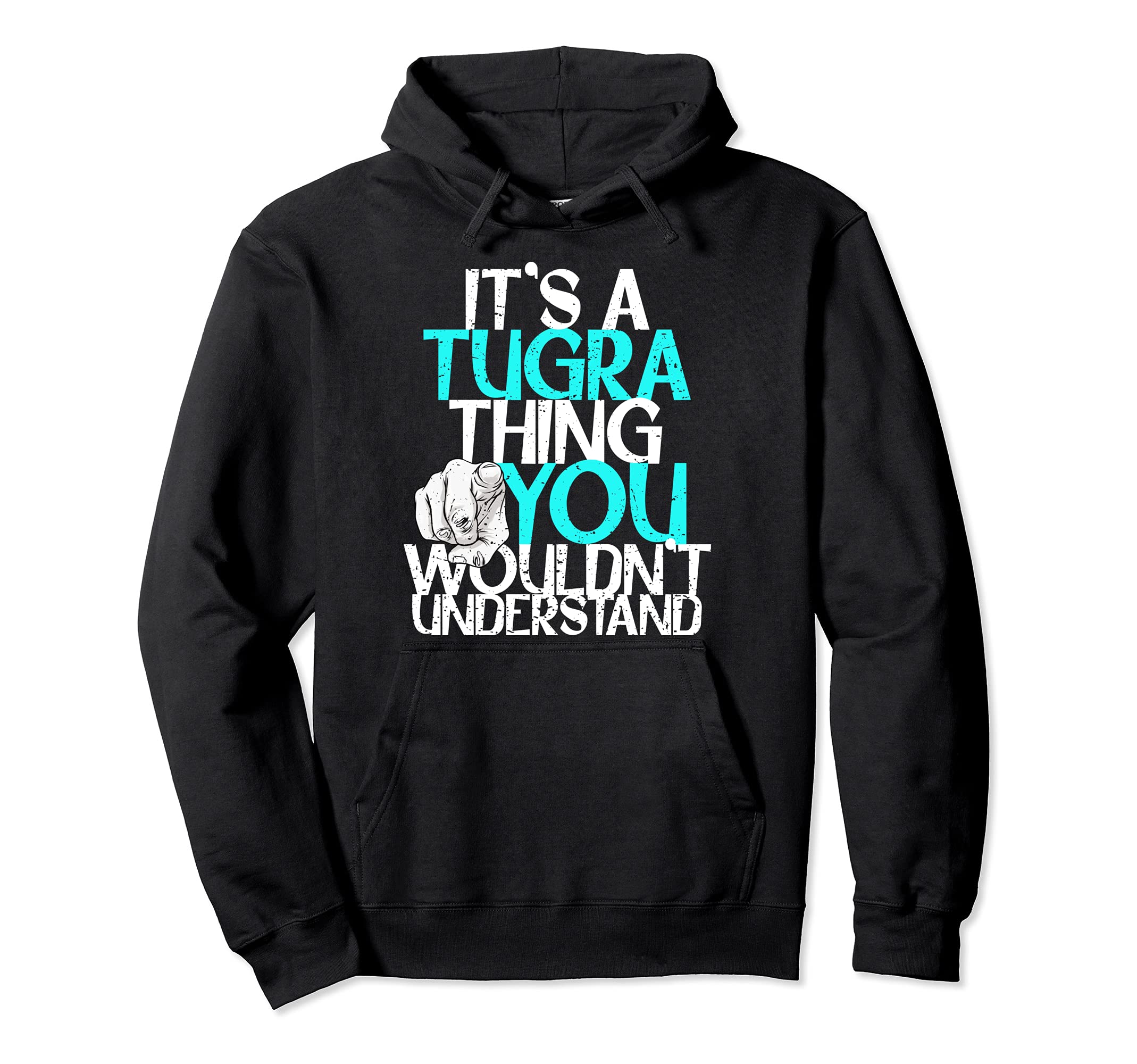 It's A Tugra Thing You Wouldn't Understand Pullover Hoodie