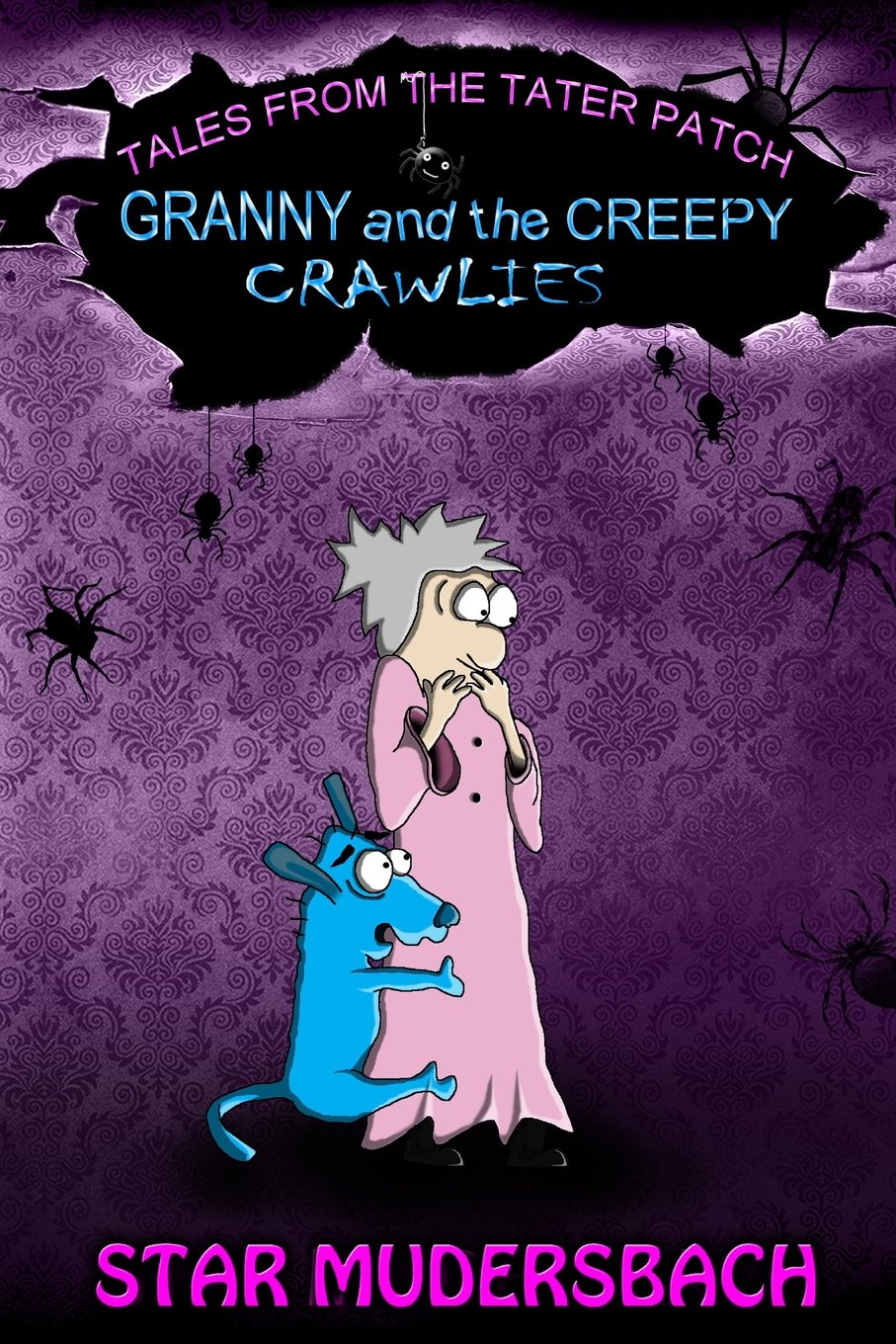 Tales From The Tater Patch: Granny and the Creepy Crawlies