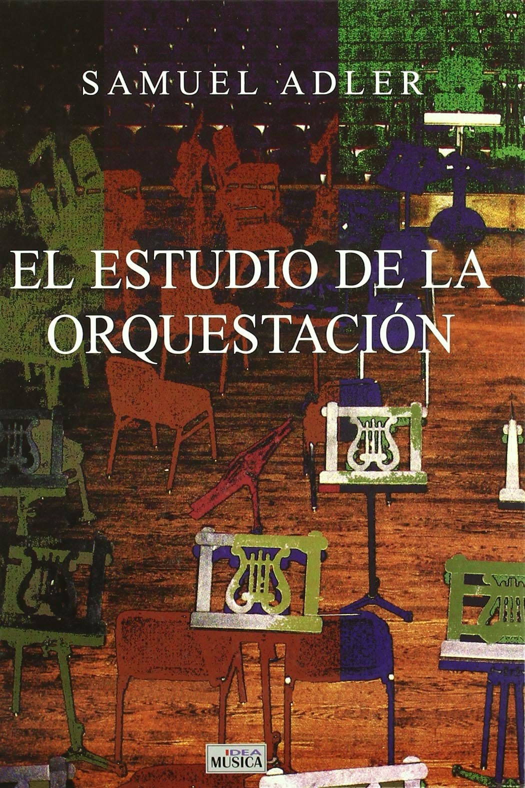 El estudio de la orquestación (IDEA BOOK)