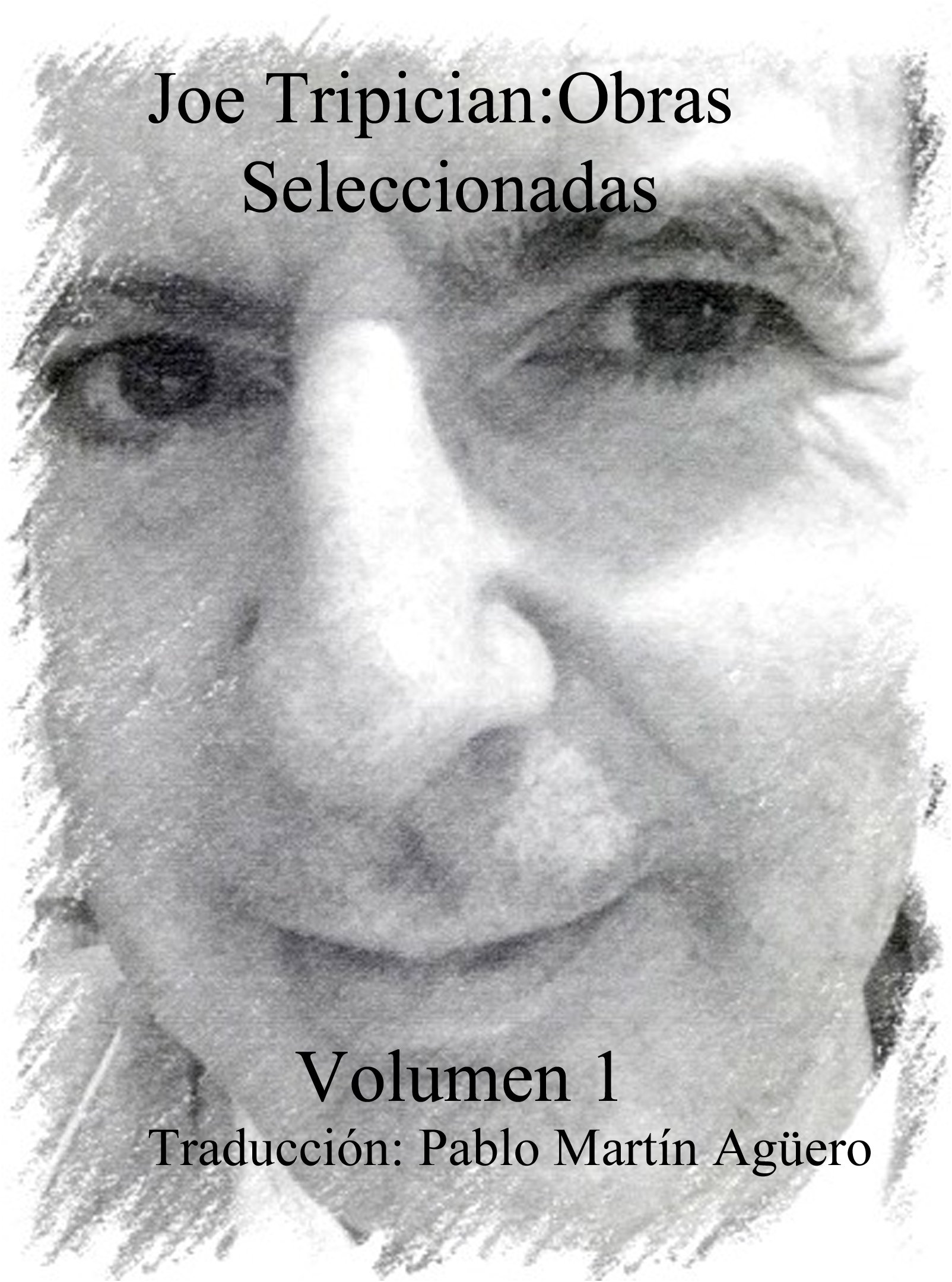 Joe Tripician: Obras Seleccionadas, Volumen 1 (Spanish Edition)