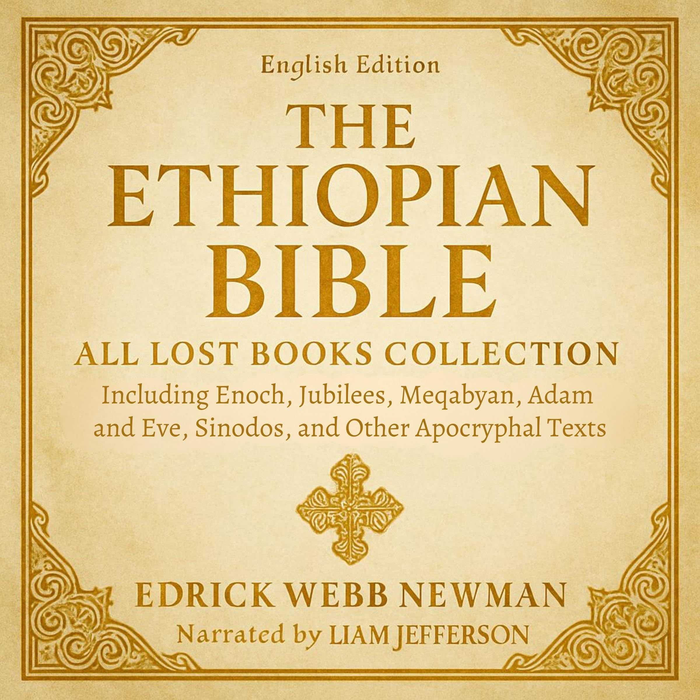 The Ethiopian Bible in English: All Lost Books Collection