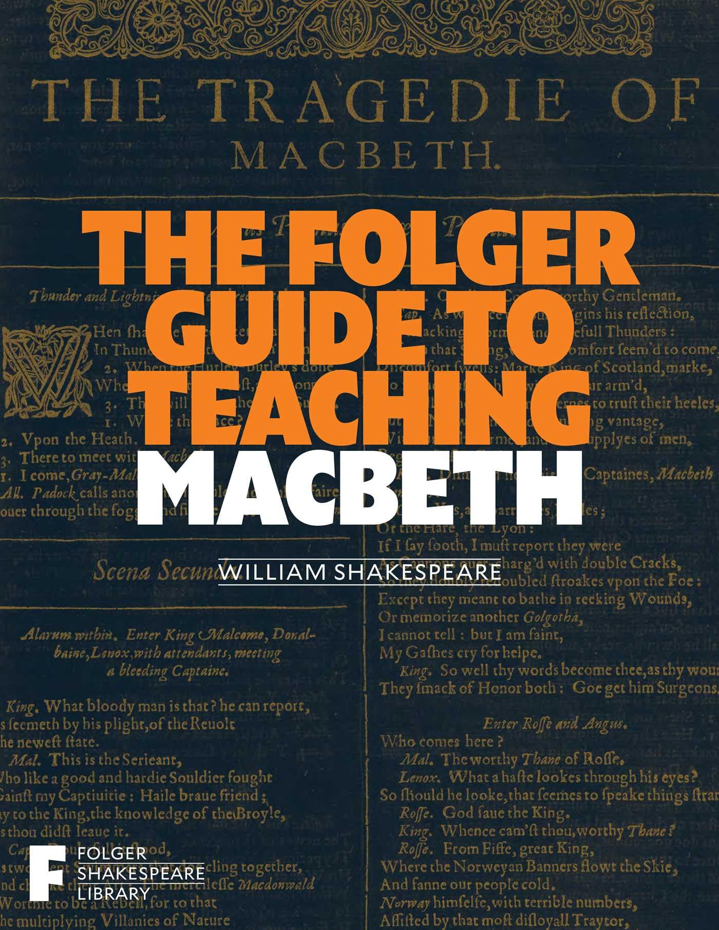 The Folger Guide to Teaching Macbeth (Folger Shakespeare Library)