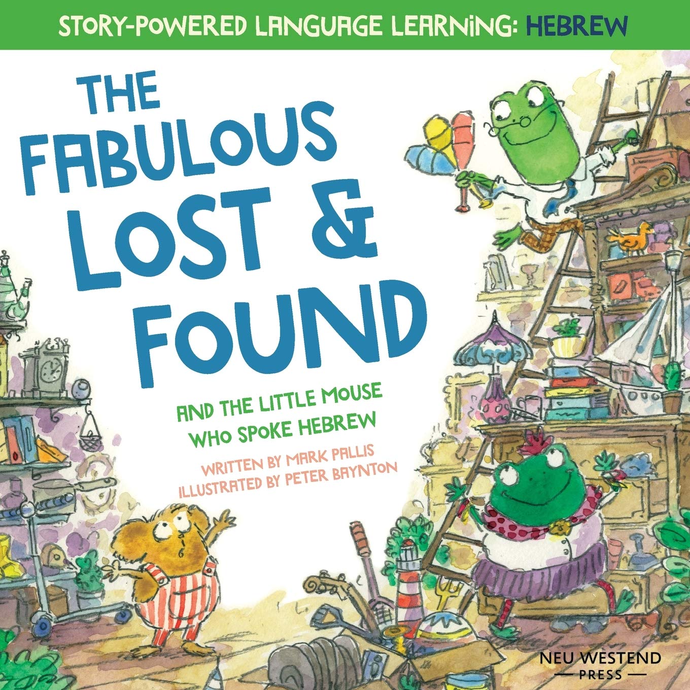The Fabulous Lost & Found and the little mouse who spoke Hebrew: heartwarming & fun bilingual English Hebrew book for kids: Laugh as you learn 50 ... & fun bilingual English Hebrew book for kids