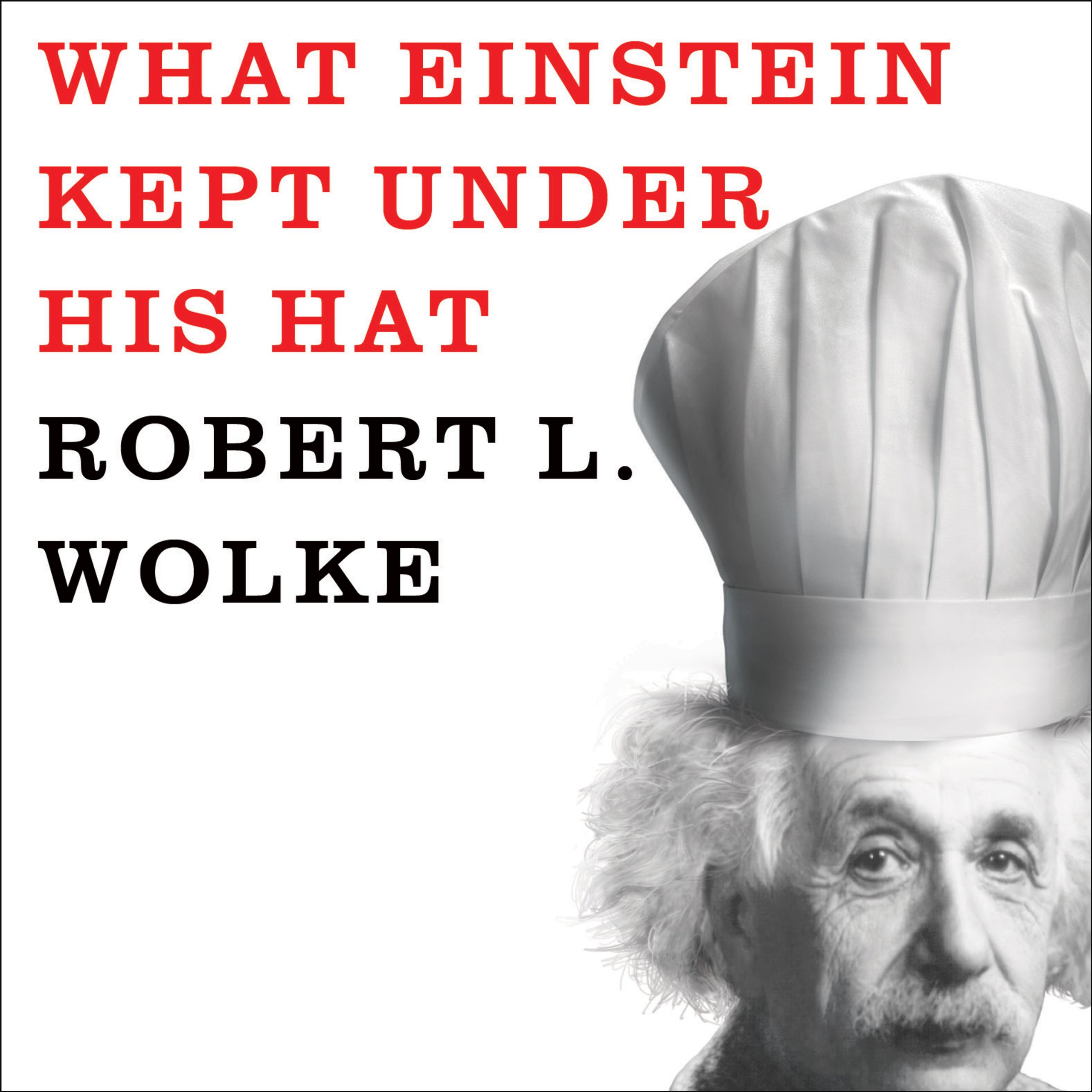 Cover art for What Einstein Kept Under His Hat