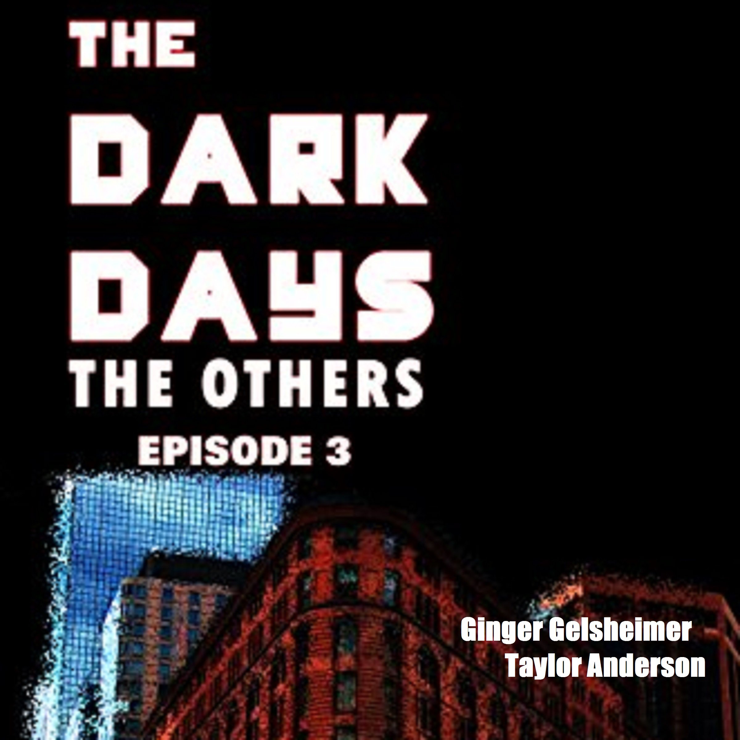 Cover art for The Dark Days: The Others, Episode 3