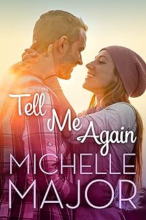 Tell Me Again (Colorado Hearts Book 3)