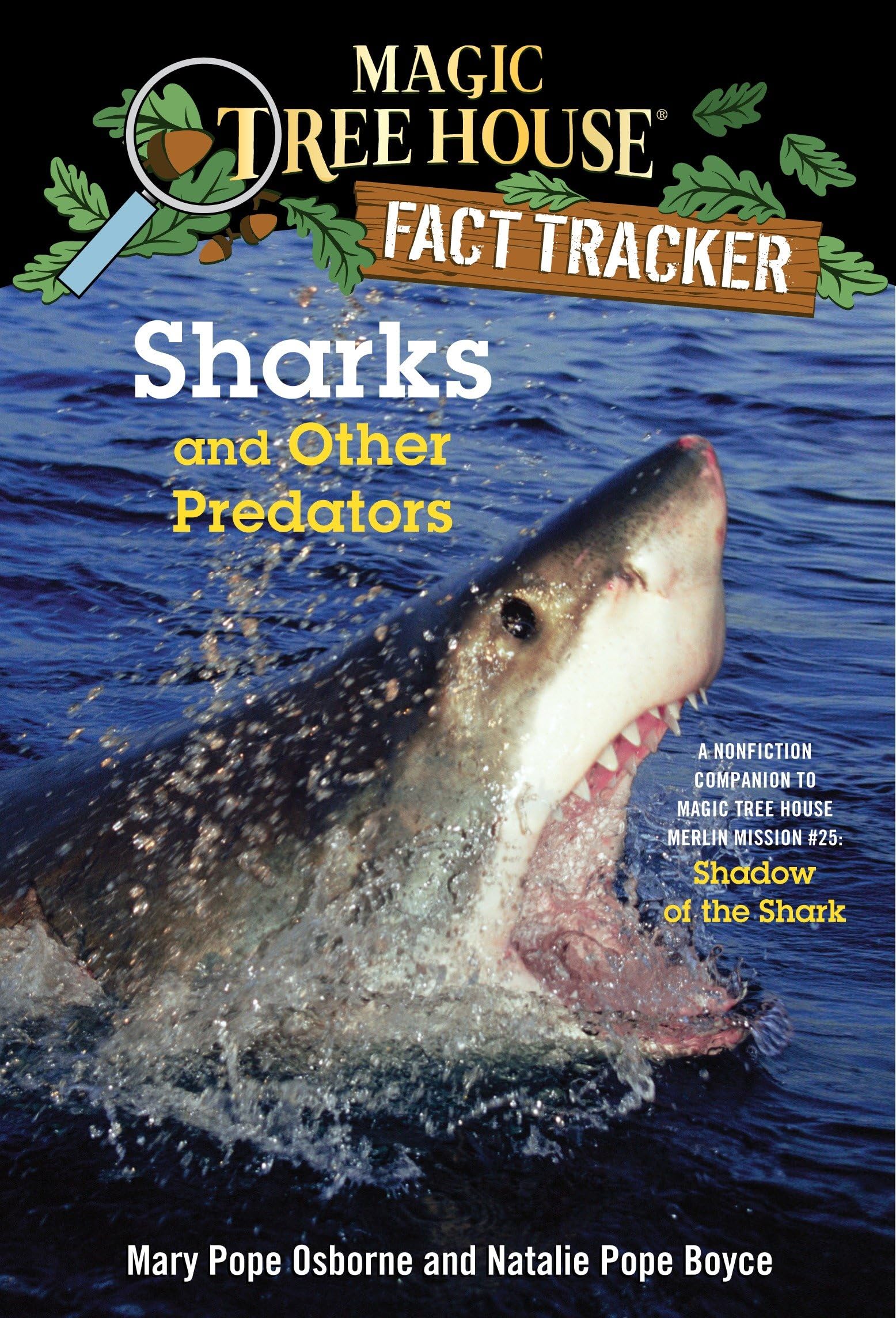 Sharks and Other Predators: A Nonfiction Companion to Magic Tree House Merlin Mission #25: Shadow of the Shark (Magic Tree House Fact Tracker)