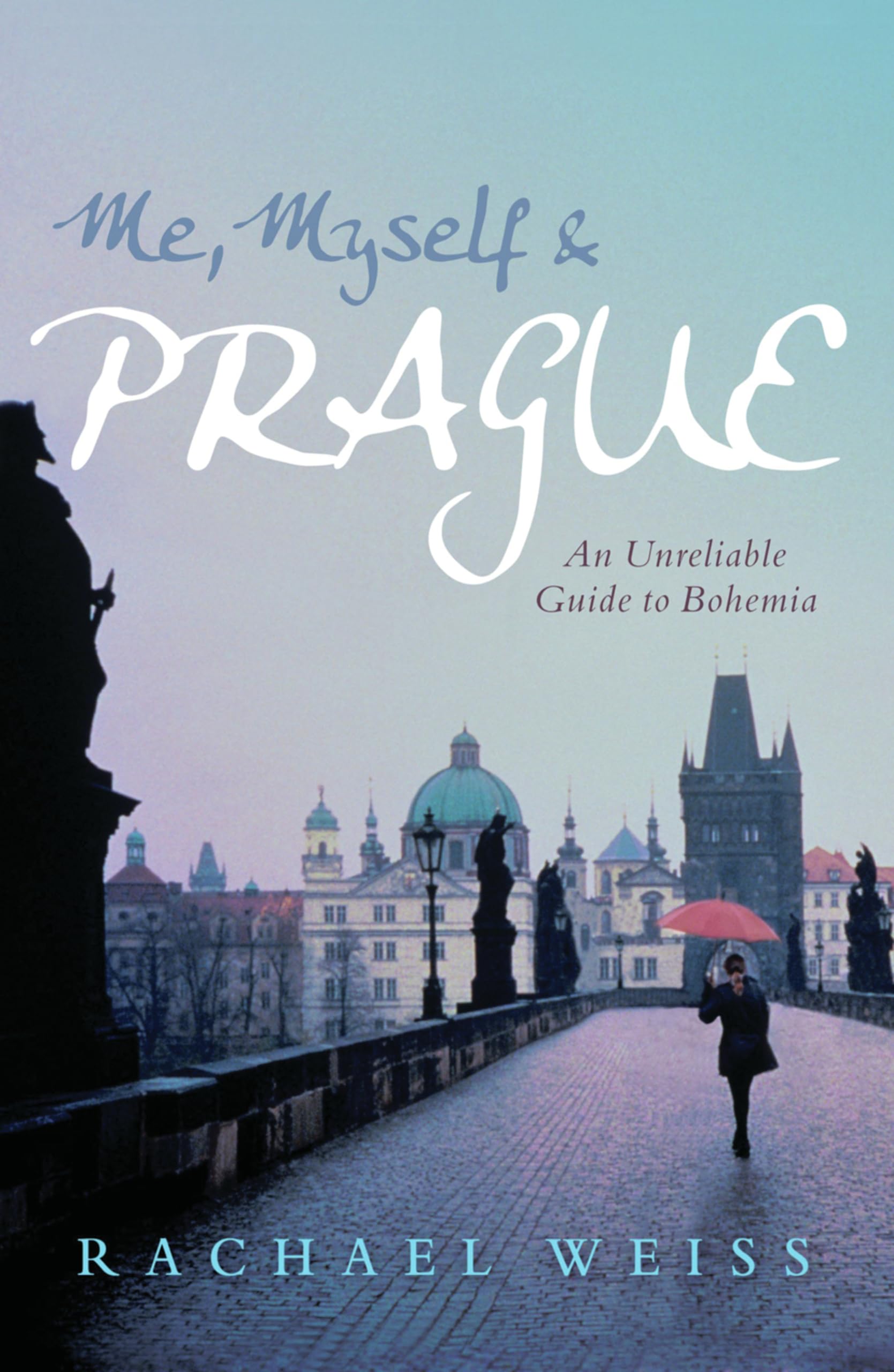 Me, Myself And Prague