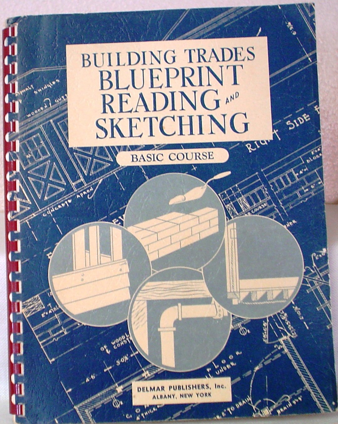 Building Trades Blueprints Reading and Sketching Basic Course Delmar