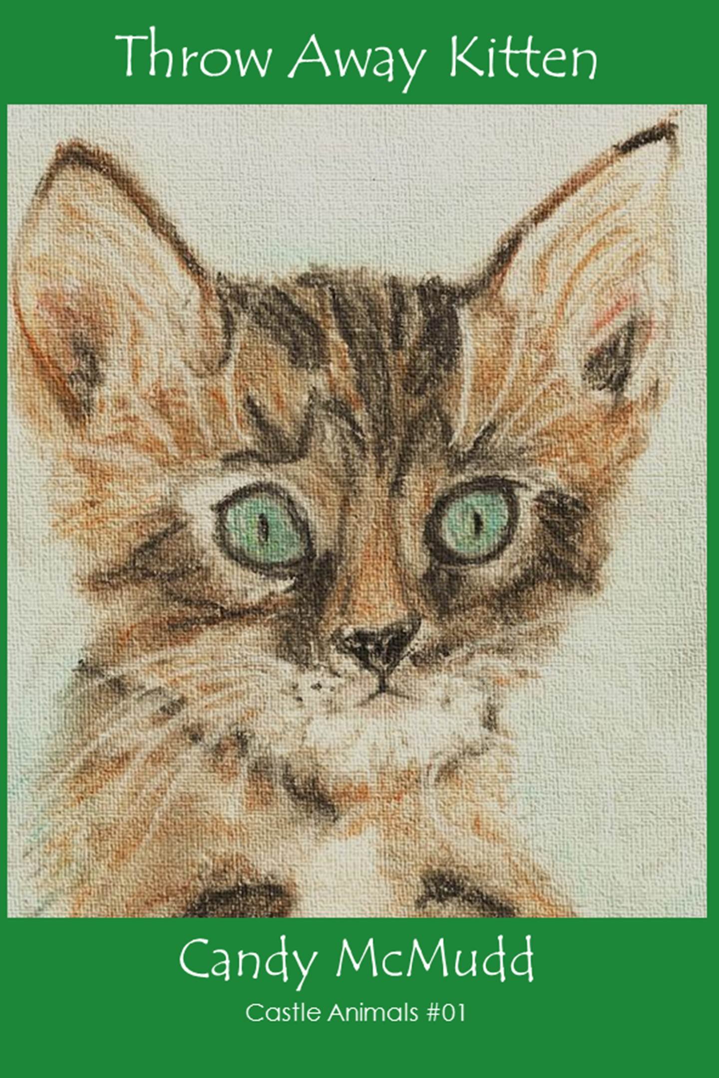 Throw Away Kitten: Castle Animals Book One