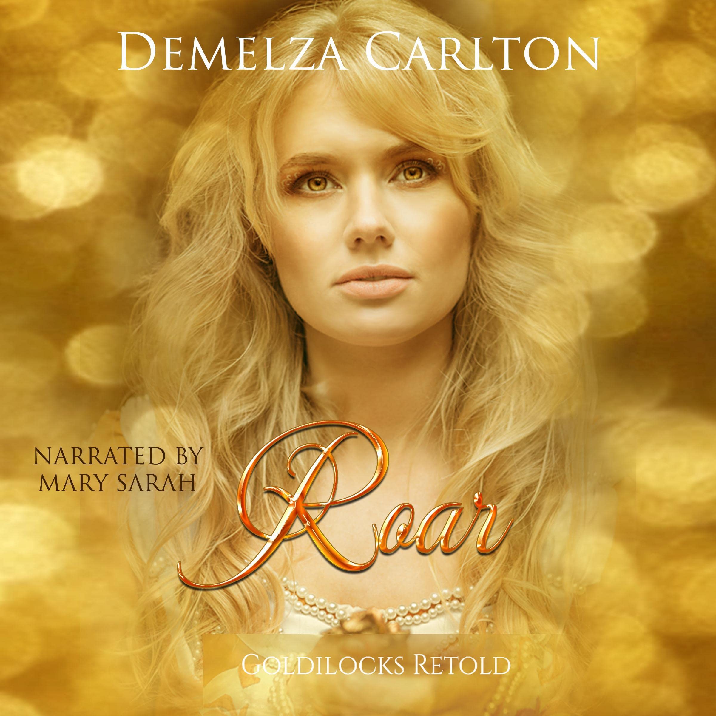 Cover art for Roar: Goldilocks Retold