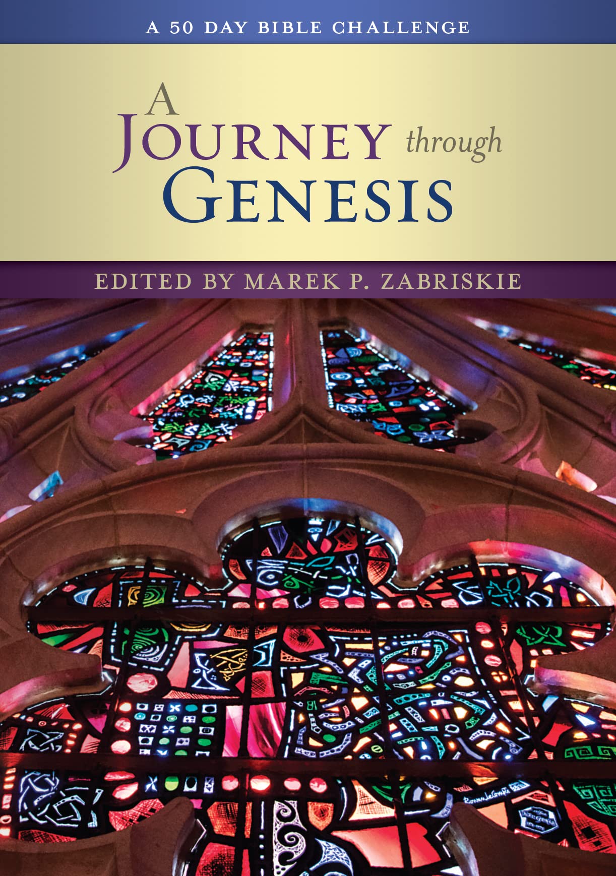 A Journey through Genesis: A 50 Day Bible Challenge (The Bible Challenge, 10)